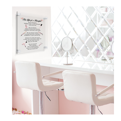 Life of a Hairstylist Tempered Glass Plaque 8” x 11” Salon Wall Decor Sign